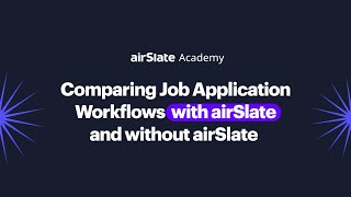 Job Application Workflows with and without airSlate [upl. by Ellen]