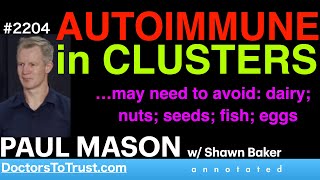 PAUL MASON b3  AUTOIMMUNE in CLUSTERS …may need to avoid dairy nuts seeds fish eggs [upl. by Acirema]