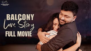 Balcony Love Story Full Movie  Telugu Full Movies 2024  donpruthvi  SheetalGauthaman [upl. by Ettenuj]