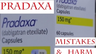 Pradaxa  Dosing Mistakes Harm amp Death [upl. by Eillak]