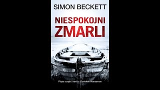 AUDIOBOOOK Simon Beckett  Niespokojni Zmarli AUDIOBOOK PO POLSKU [upl. by Sapphire]