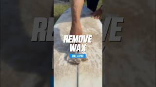 HOW TO REMOVE WAX FROM A SURFBOARD [upl. by Lillith303]