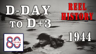 quotDDay To D3quot 1944  Combat Cameraman 16mm Footage  REEL History [upl. by Amihsat583]