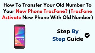 How To Transfer Your Old Number To Your New Phone TracFone TracFone Activate New Phone With Old [upl. by Aryamoy702]