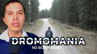 DROMOMANIA NO BORDERLINE [upl. by Dnomaid]