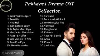 Pakistani Drama OST Collection 2023  Top 20 OST Songs  Most Viewed Pakistani Drama OST [upl. by Berty995]