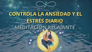 Meditación Guiada para Aliviar la Ansiedad y Estrés 🧘😊 [upl. by Grube952]