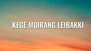 KEGE MOIRANG LEIBAKKI  New song whatsapp status XML file 🥰🥰🥰🥰🥰🥰 [upl. by Fayola]