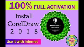 100 FULL ACTIVATION OF CORELDRAW 2018 [upl. by Rehtaef]