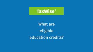 Tax Help with TaxWise  Education Credits [upl. by Felicity]