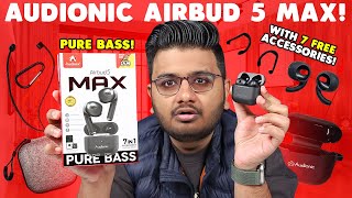 Audionic Airbud 5 Max  Biggest Deal Of Earphone [upl. by Whiney678]