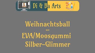 Weihnachtsball SilberGlimmer [upl. by Roybn]