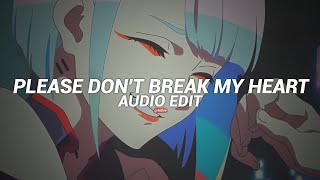 Escape – Please don’t break my heart edit audio [upl. by Cul]