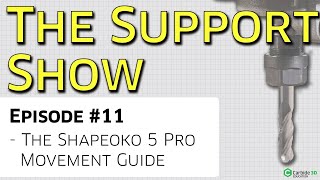 The Support Show  Ep 11  Shapeoko 5 Pro Movement Guide [upl. by Ennaid968]