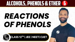 Alcohols Phenols amp Ethers 06  Reactions of Phenols  Pure English  12th JEENEETCUET [upl. by Otrevogir429]