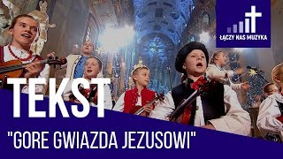 Gore gwiazda Jezusowi  Golec uOrkiestra TEKST [upl. by Aronid]