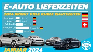 ElektroautoLieferzeiten Januar 2024  Das Jahr startet mit vielen Überraschungen [upl. by Beaufert]