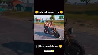 helmet kahan hai 😁  use headphone  funny pubgmobile viral pubgkakutta [upl. by Araik]