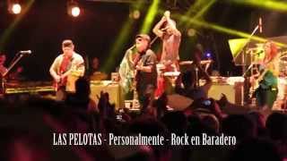 Las Pelotas  Personalmente Rock en Baradero [upl. by Chalmers]