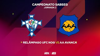 RELÂMPAGO UFC NOG vs AA AVANCA  JORNADA 2 [upl. by Ime441]