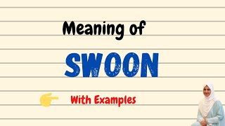 Daily vocabulary  Swoon Meaning  Vocabgram [upl. by Zailer]