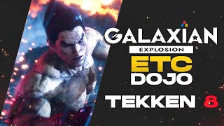 TEKKEN 8  GALAXIAN EXPLOSION ETC DOJO 1  Top 8 [upl. by Biagi]