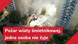 Pożar wiaty śmietnikowej jedna osoba nie żyje [upl. by Aseneg]