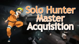 Solo Hunter Master Acquisition [upl. by Enomor449]