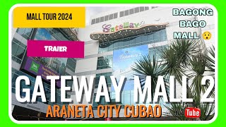 TRAILER  ARANETA CITY GATEWAY MALL 2 [upl. by Silvers]