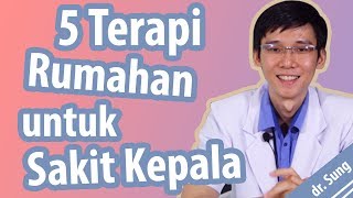 5 Terapi Rumahan untuk Cara Mengatasi Sakit Kepala [upl. by Imiaj]