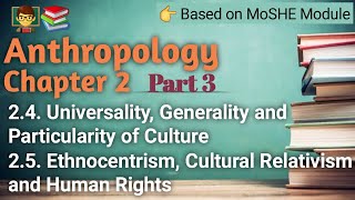 Anthropology Chapter 2  Part 3  Cultural Unity and Variations ETHNOCENTRISM RELATIVISM [upl. by Loralie]