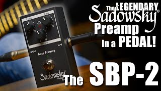 MAKE ANY PASSIVE BASS ACTIVE With the Legendary SADOWSKY PREAMP Pedal SBP2 [upl. by Viguerie668]