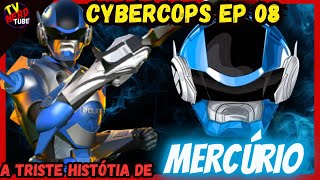 CYBERCOPS REVELADO A TRISTE HISTÓRIA DE MERCÚRIO [upl. by Iret74]