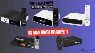 Top 5 Receptores Via Satélite Lançamentos De 2024 Sem Código [upl. by Alliuqaj100]