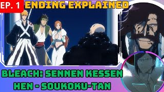 Bleach Sennen Kessenhen  Soukokutan Episode 1 Ending Explained [upl. by Jordans]