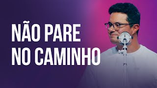 Não pare no caminho  Deive Leonardo [upl. by Castillo843]