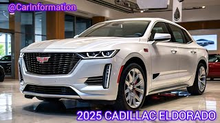 First Look New 2025 Cadillac Eldorado A Legendary Return to Luxury [upl. by Broeker]