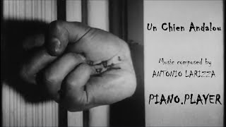 Un chien andalou  Music composed by Antonio Larizza [upl. by Tandi992]