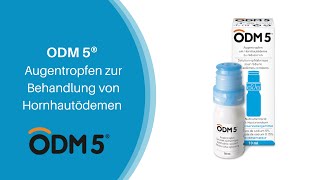 ODM 5®  Augentropfen zur Behandlung bei Hornhautödemen [upl. by Attesoj964]