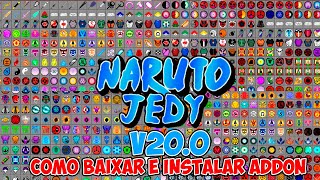 COMO BAIXAR E INSTALAR ADDON NARUTO JEDY CRYSTAL V200 NO MINECRAFT PE NO CELULAR [upl. by Adaurd]