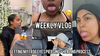 WEEKLY VLOG  GETTING MY FROG EYES PIERCING  HEALING PROCESS RAW FOOTAGE [upl. by Einnus160]