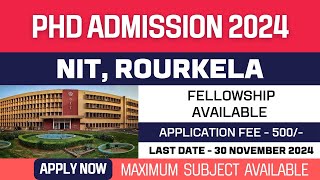 New PhD Admission 2024  National Institute of Technology  NIT Rourkela  Fellowship  Apply Now [upl. by Loss]