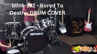 blink182  Bored To Death  DRUM COVER [upl. by Assecnirp]