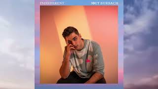 Joey Burbach  Indifferent [upl. by Gillette]