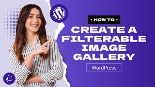 How to create a filterable image gallery on WordPress [upl. by Ettennyl795]