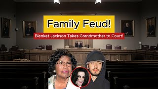 Michael Jackson’s Son Blanket Takes Grandma to Court – Here’s Why [upl. by Garrett]