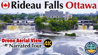 Rideau Falls 🌊 Ottawa 🍁 Canada 🇨🇦 4K Drone Narrated Travel Tours [upl. by Ylrae]