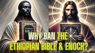 Why were the Ethiopian Bible and the Book of Enoch banned [upl. by Tshombe495]