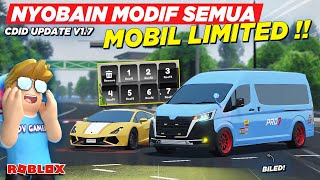 NYOBAIN DAN MODIFIKASI MOBIL LIMITED SPESIAL CDID UPDATE V17  REVIEW TEST SERVER CDID  Roblox [upl. by Laeahcim892]