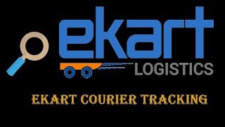 Ekart Track Order  Learn How To Track Ekart Courier Shipment [upl. by Ttirrem553]